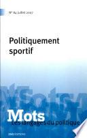 Mots. Les langages du politique, n°84/juillet 2007