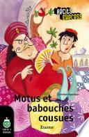 Motus et babouches cousues
