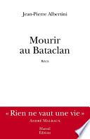 MOURIR AU BATACLAN