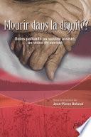 Mourir dans la dignité?