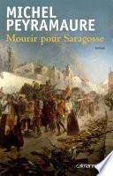 Mourir pour Saragosse