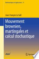 Mouvement Brownien, Martingales Et Calcul Stochastique