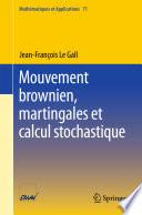 Mouvement brownien, martingales et calcul stochastique