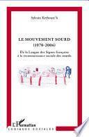 Mouvement sourd (1970-2006)