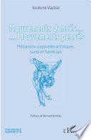 Mouvements dansés. Mouvements pensés