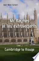 Mr Keynes et les extravagants - Tome 2