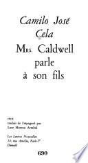Mrs. Caldwell parle à son fils