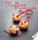 Muffins - nouvelles variations gourmandes