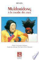 Muldoridong - À la courbe des eaux