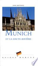 Munich et la Haute-Bavière