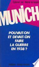 Munich, un traquenard ?