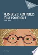Murmures et confidences d'une psychologue