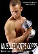MUSCLEZ VOTRE CORPS