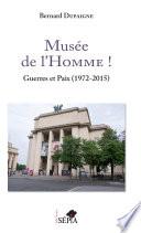 Musée de l'Homme !