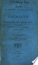 Musée des Thermes et de l'Hôtel de Cluny. Catalogue et description des objets d'art ... exposés. (Comm. des monuments hist.).