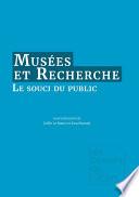 Musées & Recherche : le souci du public
