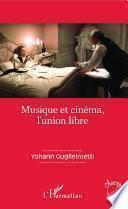 Musique et cinéma, l'union libre