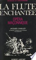 Musique et ésotérisme : La flûte enchantée, opéra maçonnique