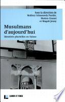 Musulmans d'aujourd'hui