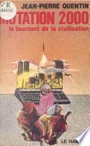 Mutation 2000 : le tournant de la civilisation
