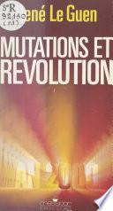 Mutations et révolution : vers l'an 2000