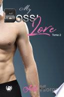My boss' love -