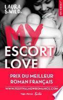 My Escort Love - Prix de la 1ère New romance française