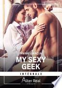 My Sexy Geek - L'intégrale