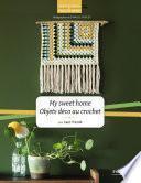 My sweet home - Objets déco au crochet