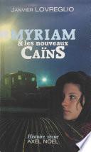 Myriam et les nouveaux Caïns