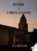 Mystères à l'Abbaye-aux-Dames