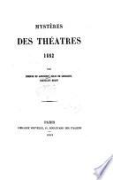 Mystères des Théâtres. 1852. Par Edmond de Goncourt. Jules de Goncourt, Cornélius Holff