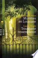 Mystères en Louisiane - Troublante ressemblance (Harlequin Black Rose)