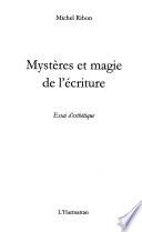 Mystères et magie de l'écriture