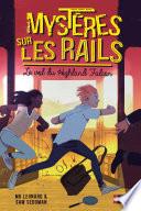 Mystères sur les rails - Le vol du Highland Falcon - Tome 1 - Roman dès 9 ans