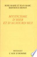 Mysticisme d'hier et d'aujourd'hui