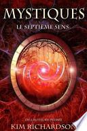 Mystiques,Tome 1 : le Septieme Sens