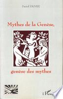 Mythes de la Genèse, genèse des mythes