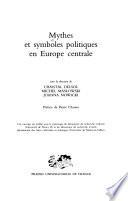 Mythes et symboles politiques en Europe centrale