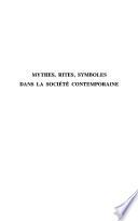 Mythes, rites, symboles dans la société contemporaine