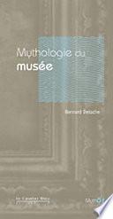 Mythologie du musée