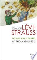 Mythologiques 2 : Du miel aux cendres