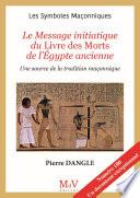 N.100 Le message initiatique du livre des morts de l'Egypte ancienne