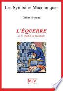 N.6 L'équerre et le chemin de rectitude