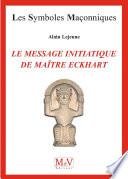 N.64 Le message initiatique de maître Eckhart - De la porte du temple à l'accomplissement