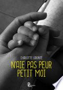 N'aie pas peur Petit Moi