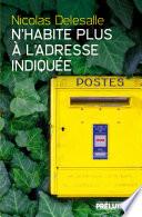 N'habite plus à l'adresse indiquée