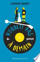 N'oublie pas de penser à demain