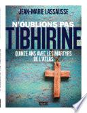 N'oublions pas Tibhirine !