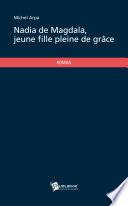 Nadia de Magdala, jeune fille pleine de grâce